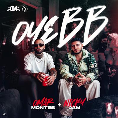 Oye BB By Omar Montes, Nicky Jam's cover