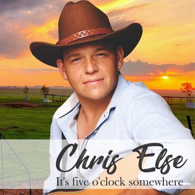 It's Five O'clock Somewhere By Chris Else's cover