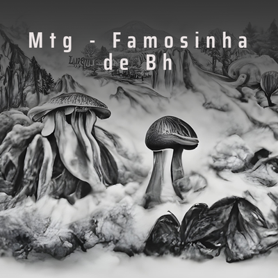 Mtg - Famosinha de Bh's cover
