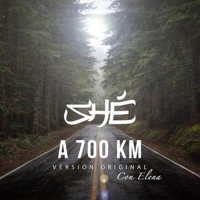 A 700 Km (Con Elena) By Shé's cover