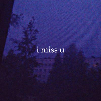i miss u (Slowed + Reverb)'s cover