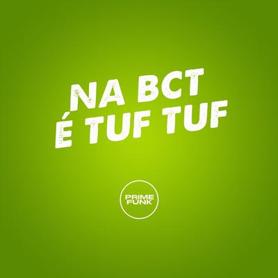 NA BCT É TUF TUF's cover