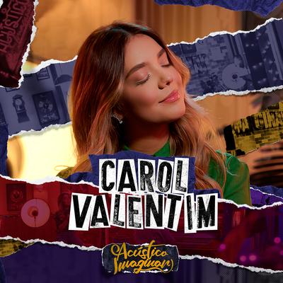 Carol Valentim: Acústico Imaginar Sertanejo's cover