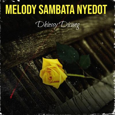 Melody Sambata Nyedot's cover