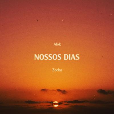 Nossos Dias By Alok, Zeeba's cover