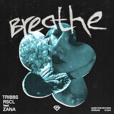Breathe By Tribbs, RSCL, Zana's cover