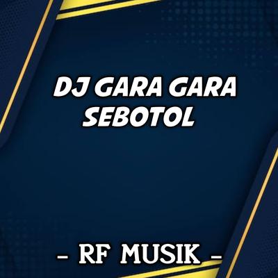 Gara Gara Sebotol's cover