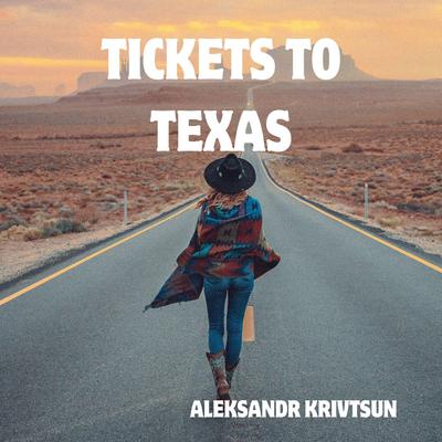 Tickets to Texas's cover