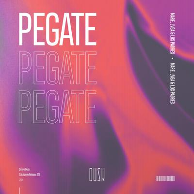 Pegate By MARE, LVGA, Los Padres's cover