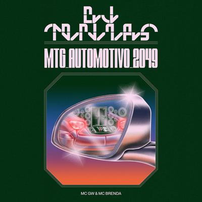 MTG_AUTOMOTIVO_2049 By dj tonias, Mc Gw, Mc Brenda's cover