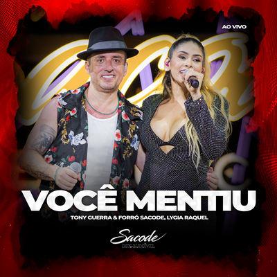 Você Mentiu (Ao Vivo) By Tony Guerra & Forró Sacode, Lygia Raquel's cover