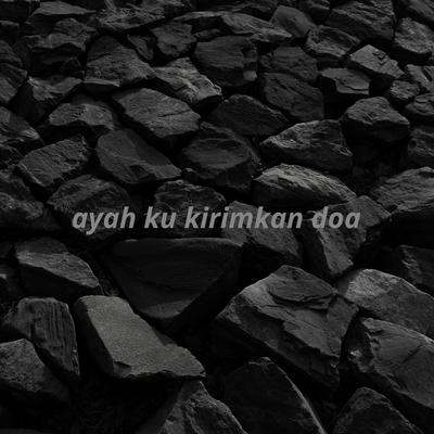 Ayah ku kirimkan doa's cover