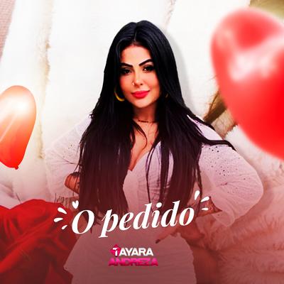 O Pedido By Tayara Andreza's cover