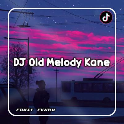 DJ Old Melody Kane's cover