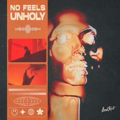 Unholy By NO FEELS's cover