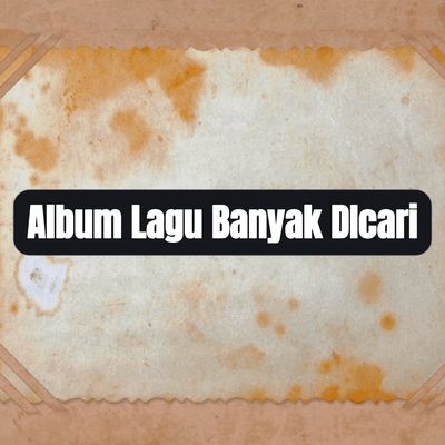 Album Lagu Banyak DIcari's cover