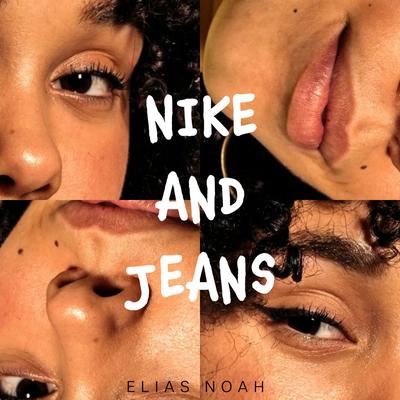 Nike And Jeans By Elias Noah's cover