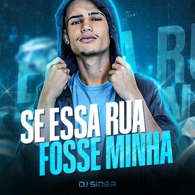 SE ESSA RUA FOSSE MINHA (Funk Remix)'s cover