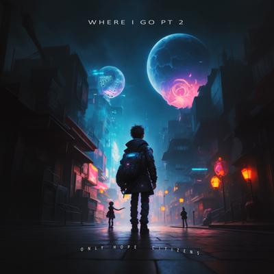 Where I Go, Pt. 2 By Kocci's cover