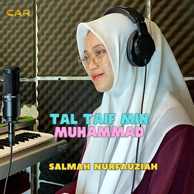 Tal Taif Min Muhammad _ Salmah Nurfauziah's cover