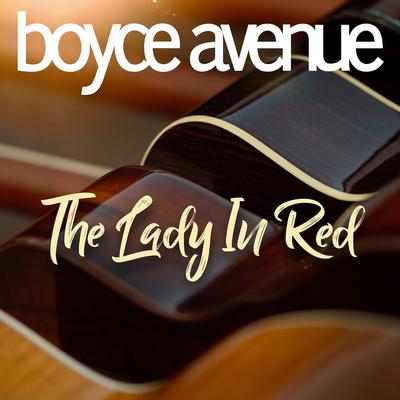 The Lady in Red By Boyce Avenue's cover