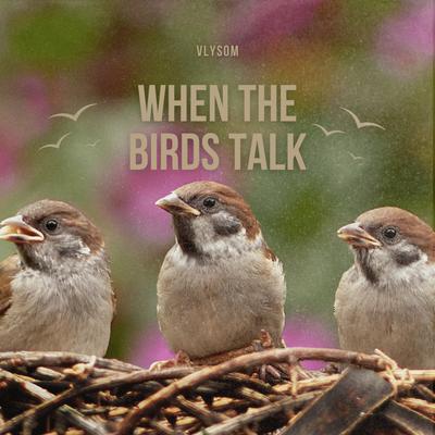 When The Birds Talk's cover