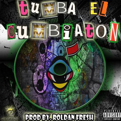 Tumba el Cumbiaton's cover