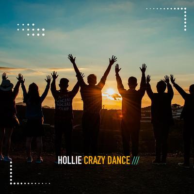 Crazy Dance (Outwave Edit) By Hollie's cover