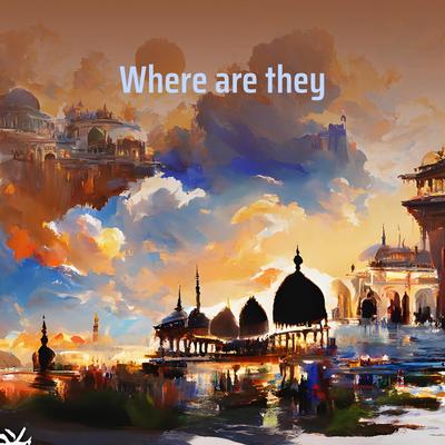Where Are They By Lyon gaza's cover