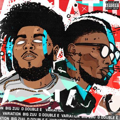 Variation By Big Zuu, D Double E's cover