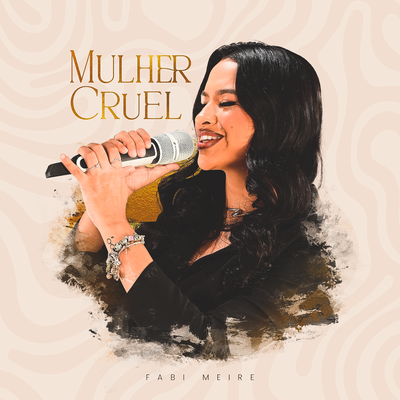 Mulher Cruel By Fabi Meire's cover