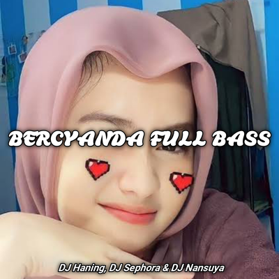 Bercyanda Full Bass's cover