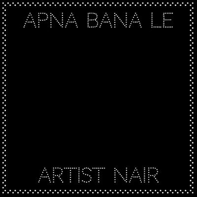 Apna Bana Le's cover