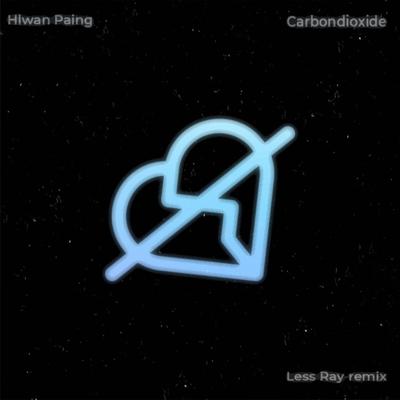 Carbondioxide (Remix)'s cover
