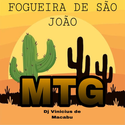 MTG FOGUEIRA DE SÃO JOÃO By dj vinicius de macabu's cover