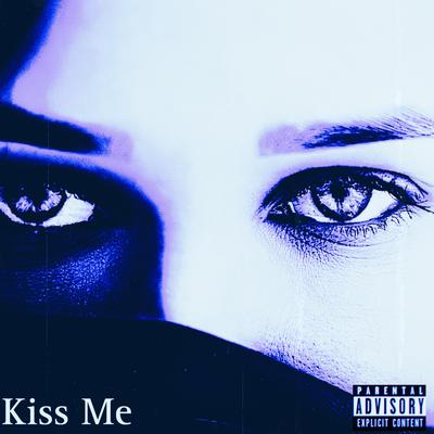 Kiss Me By Ax3S's cover