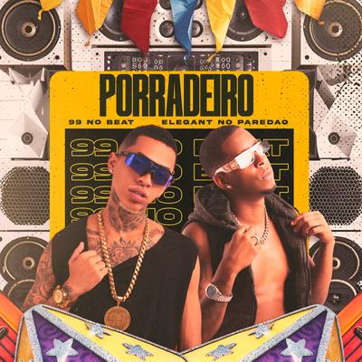 Porradeiro By 99 no beat, Elegant no Paredão's cover