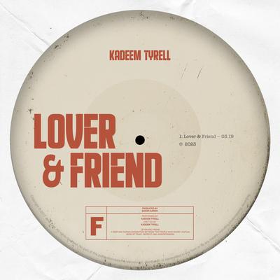 Lover & Friend By Kadeem Tyrell's cover