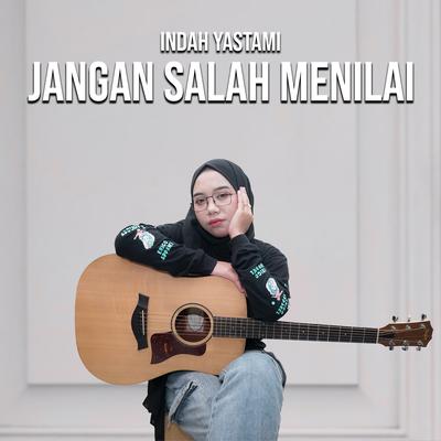 Jangan Salah Menilai By Indah Yastami's cover