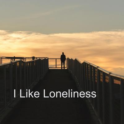 I Like Loneliness's cover