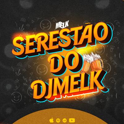 Serestão Te Levo por Role By djmelk, Rave Produtora's cover