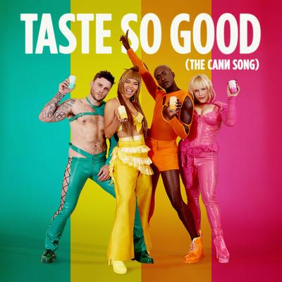 Taste So Good (The Cann Song) By VINCINT, Hayley Kiyoko, MNEK, Kesha's cover