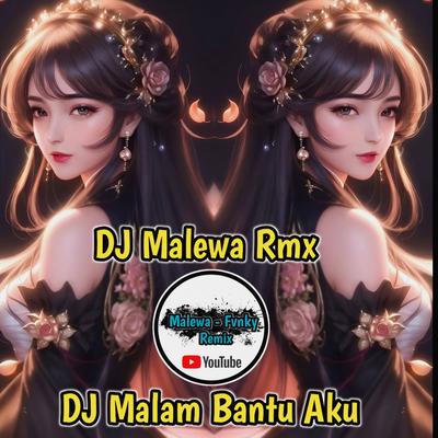 DJ Malam Bantu Aku Full Bass's cover