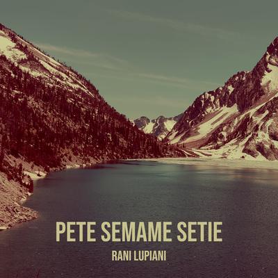 Pete Semame Setie's cover