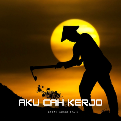 Aku Cah Kerjo's cover