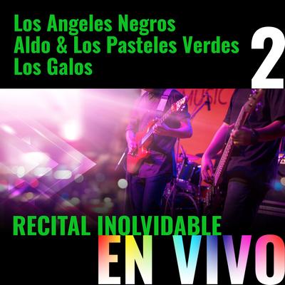 Recital Inolvidable, Vol.2 (En Vivo)'s cover