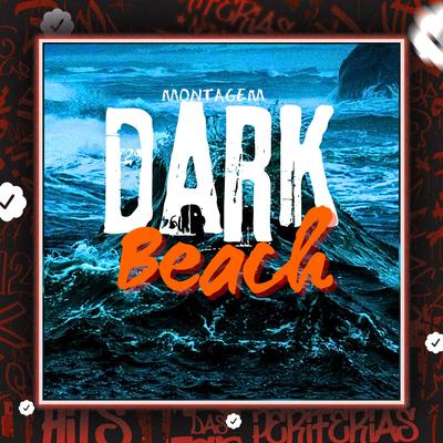 Montagem - Dark Beach's cover