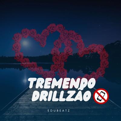 Tremendo vacilão (Drill Remix) By edubeatz's cover