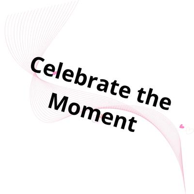 Celebrate the Moment's cover