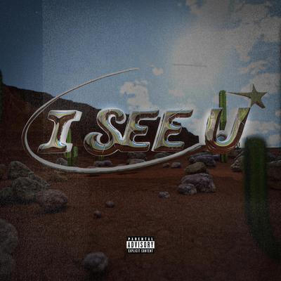 I SEE U By Chloe Tang's cover